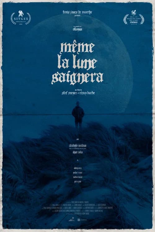 Même la Lune Saignera