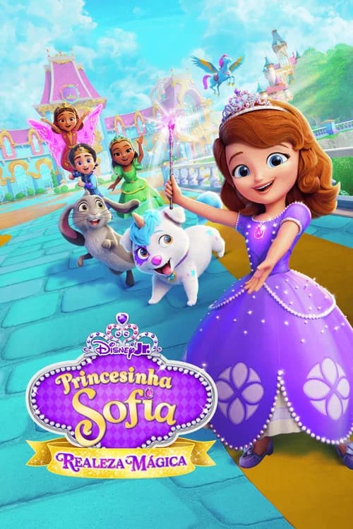 Princesinha Sofia: Realeza Mágica