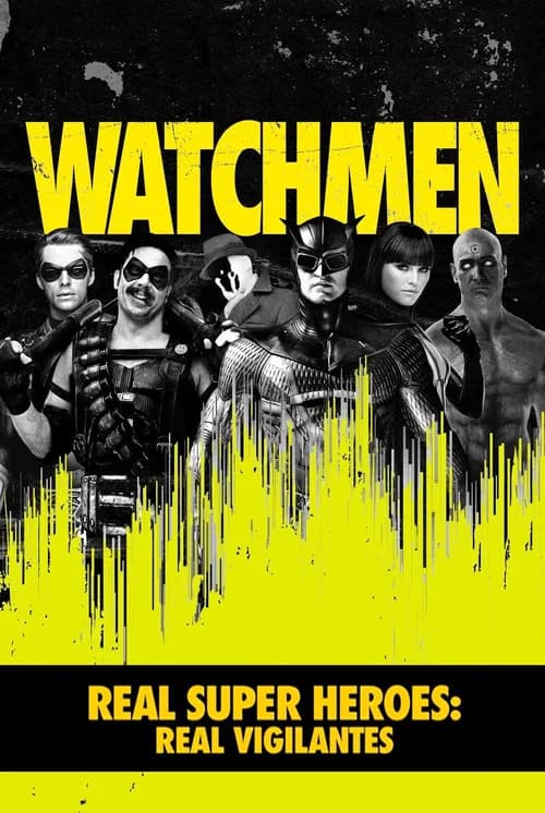 Real Super Heroes: Real Vigilantes
