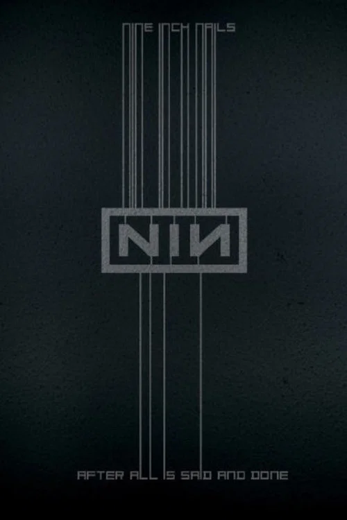 Nine Inch Nails: After All is Said and Done