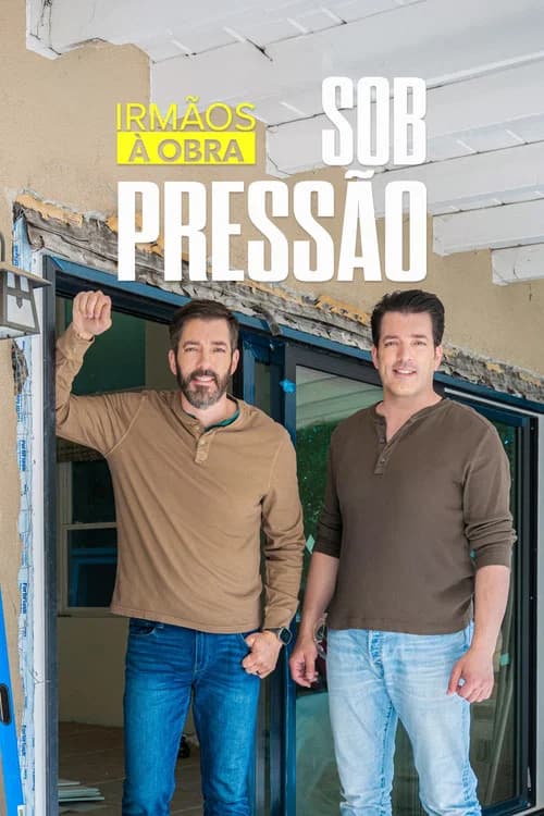 Irmãos À Obra: Sob Pressão